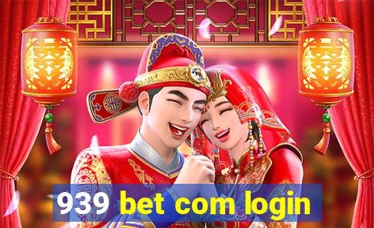 939 bet com login